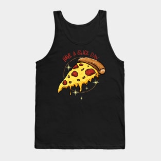 Have a Slice Day Tank Top